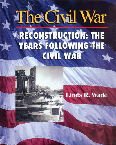 Reconstruction. Years Following Civil War