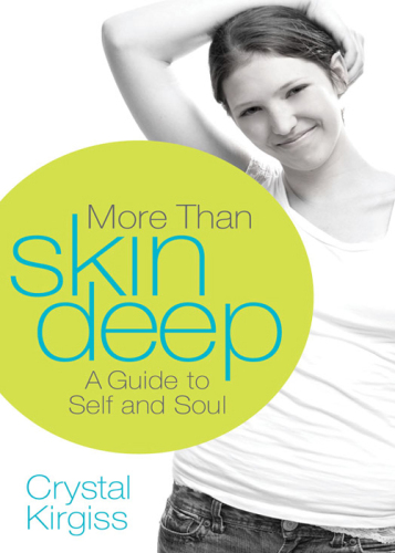 More Than Skin Deep. A Guide to Self and Soul