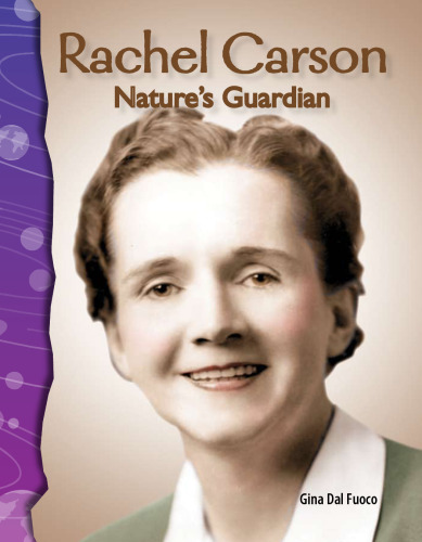 Rachel Carson. Nature's Guardian