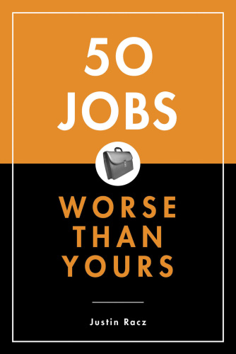 50 Jobs Worse Than Yours