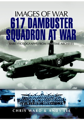 617 Dambuster Squadron At War