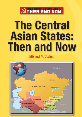 The Central Asian States. Then and Now