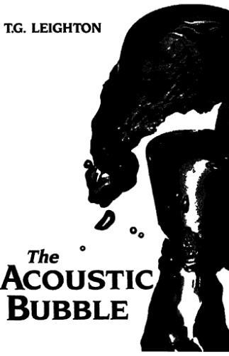 The Acoustic Bubble