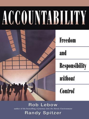 Accountability. Freedom and Responsibility Without Control