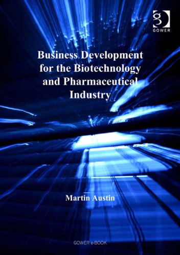 Business Development for the Biotechnology and Pharmaceutical Industry