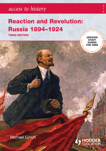 Access to History. Reaction and Revolution: Russia 1894-1924