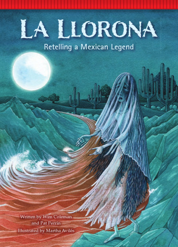 La Llorona. Retelling a Mexican Legend