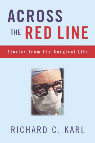 Across the Red Line. Stories from the Surgical Life