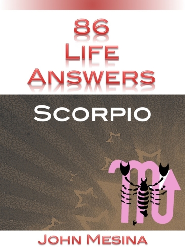 86 Life Answers. Scorpio