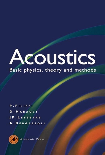 Acoustics. Basic Physics, Theory, and Methods