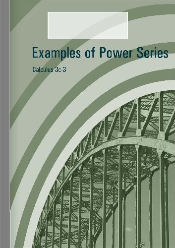 Calculus 3c-3 - Examples of Power Series