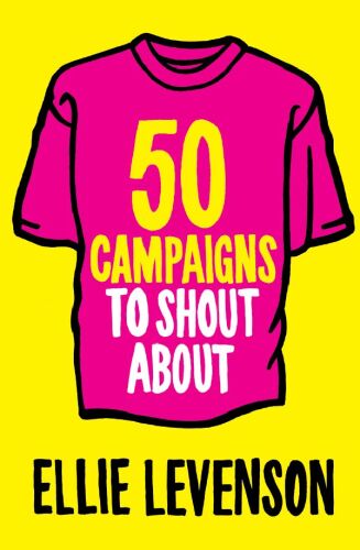 50 Campaigns to Shout About