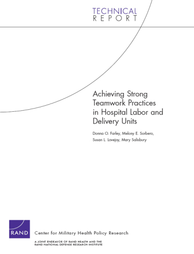 Achieving Strong Teamwork Practices in Hospital Labor and Delivery Units