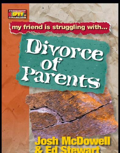 My Friend is Struggling with...Divorce of Parents