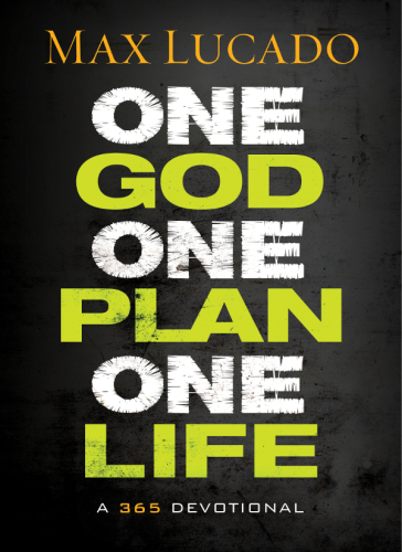 One God, One Plan, One Life. A 365 Devotional