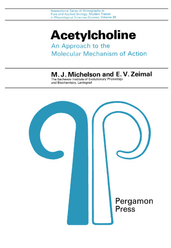 Acetylcholine. An Approach to the Molecular Mechanism of Action