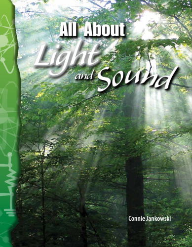 All About Light and Sound