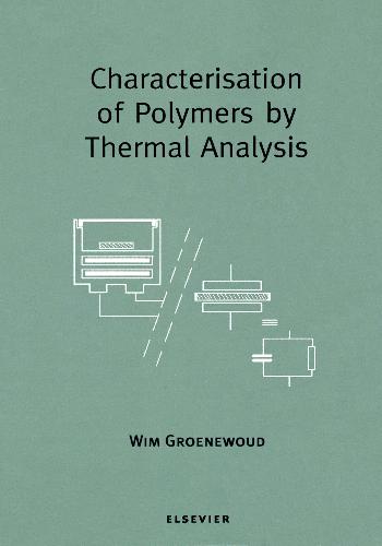 Characterisation Of Polymers By Thermal Analysis