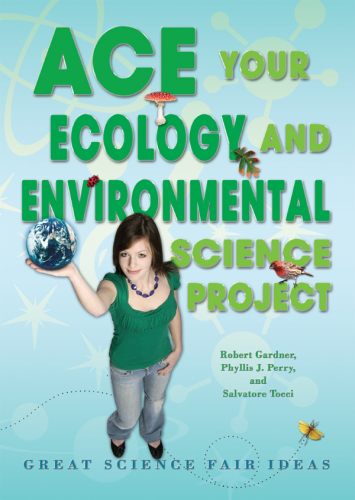 Ace Your Ecology and Environmental Science Project