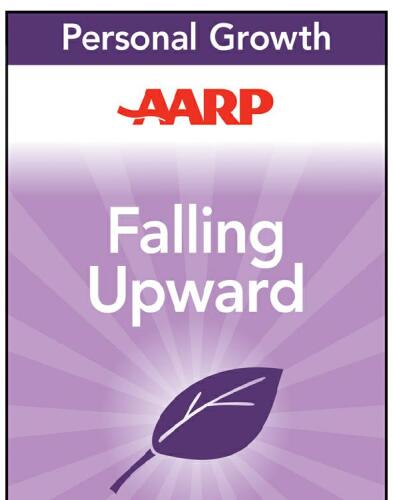 AARP Falling Upward. A Spirituality for the Two Halves of Life