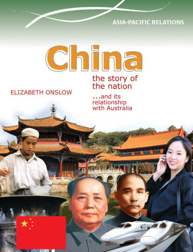 China: The Story of the Nation. And Its Relationship with Australia