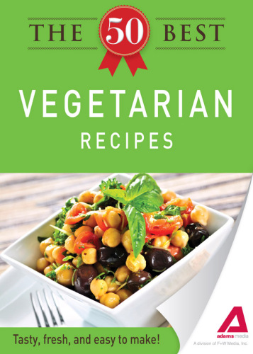 The 50 Best Vegetarian Recipes. Tasty, Fresh, and Easy to Make!