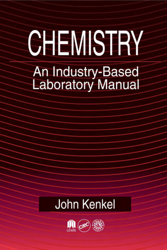 Chemistry: An Industry-Based Laboratory Manual