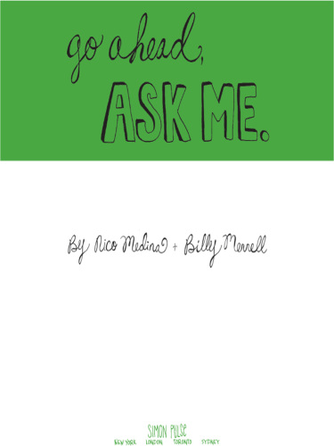 Go Ahead, Ask Me.