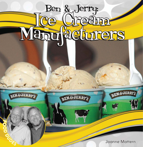 Ben & Jerry. Ice Cream Manufacturers