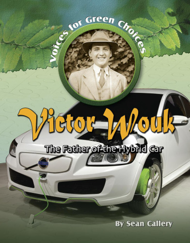 Victor Wouk. The Father of the Hybrid Car