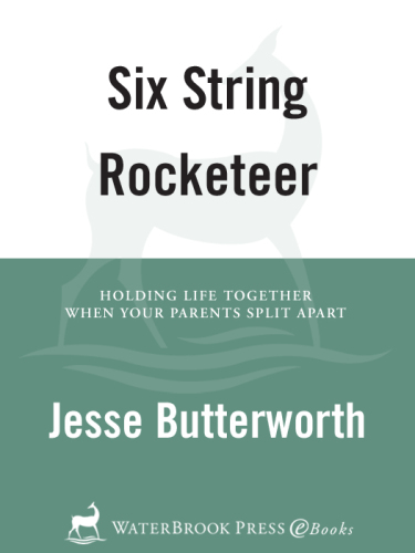 Six String Rocketeer. Holding Life Together When Your Parents Split Apart