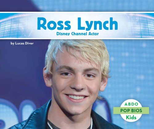 Ross Lynch. Disney Channel Actor