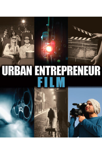 Urban Entrepreneur: Film