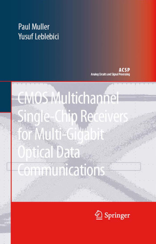 CMOS Multichannel Single-Chip Receivers for Multi-Gigabit Optical Data Communications