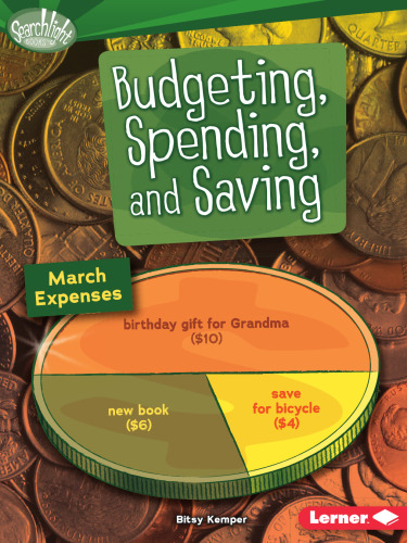 Budgeting, Spending, and Saving