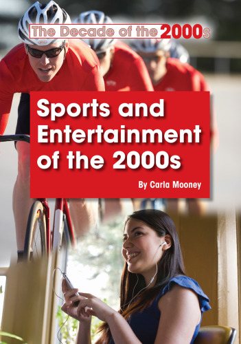 Sports and Entertainment of the 2000s