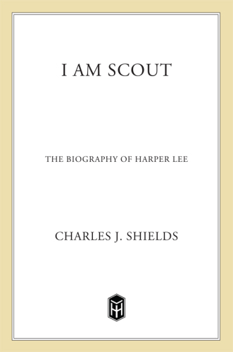 I Am Scout. The Biography of Harper Lee