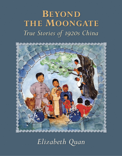 Beyond the Moongate. True Stories of 1920s China