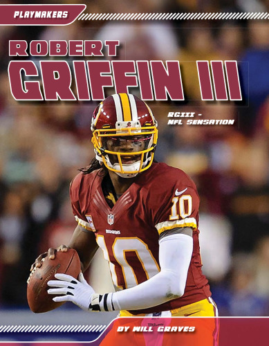 Robert Griffin III. RGIII - NFL Sensation