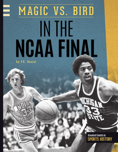 Magic vs. Bird in the NCAA Final
