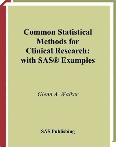 Common Statistical Methods for Clinical Research: with SAS Examples