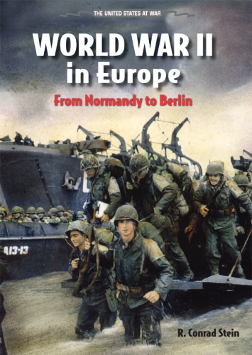 World War II in Europe. From Normandy to Berlin