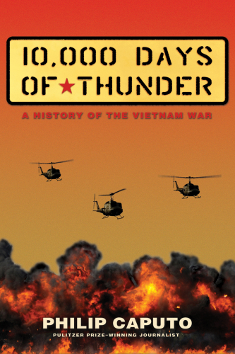 10,000 Days of Thunder. A History of the Vietnam War