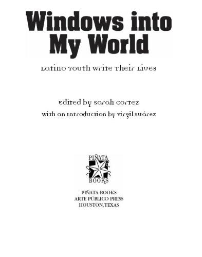 Windows into My World. Latino Youth Write Their Lives