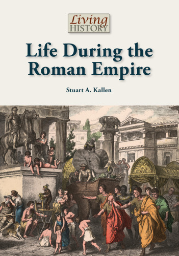 Life During the Roman Empire