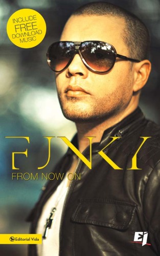 Funky, From Now On (De ahora en adelante)