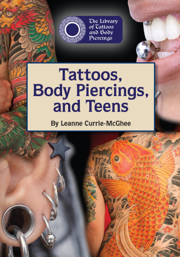 Tattoos, Body Piercings, and Teens