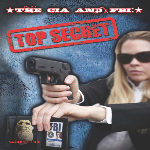 The CIA and FBI. Top Secret