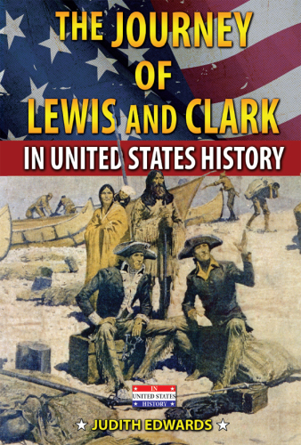 The Journey of Lewis and Clark in United States History