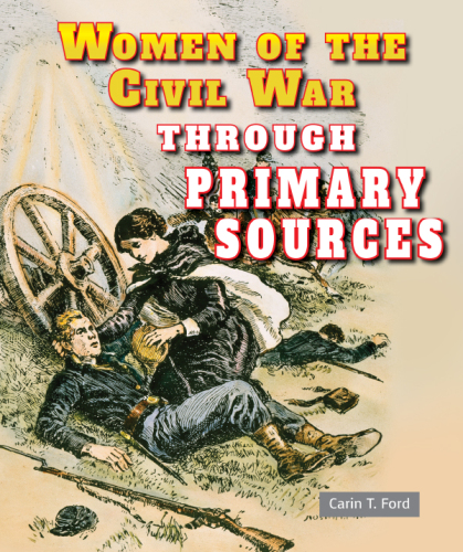 Women of the Civil War Through Primary Sources